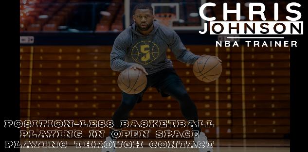 Position less Basketball, Playing in Open Space, and Playing Through Contact Position less Basketball, Playing in Open Space, and Playing Through Contact