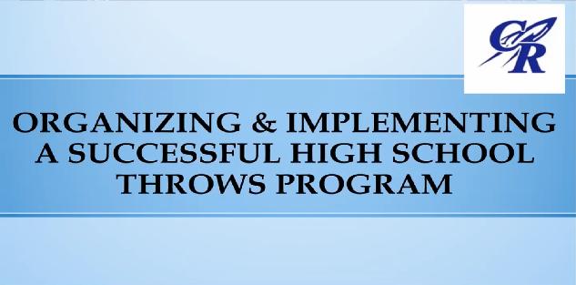 Organizing & Implementing a Successful High School Throws Program