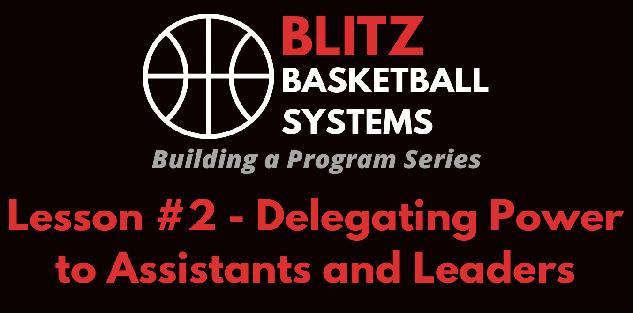 Building a Program Series: Delegating Power to Assistants and Leaders