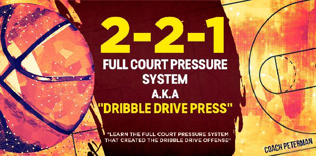 Dribble Drive Press: 2-2-1 Full Court Pressure