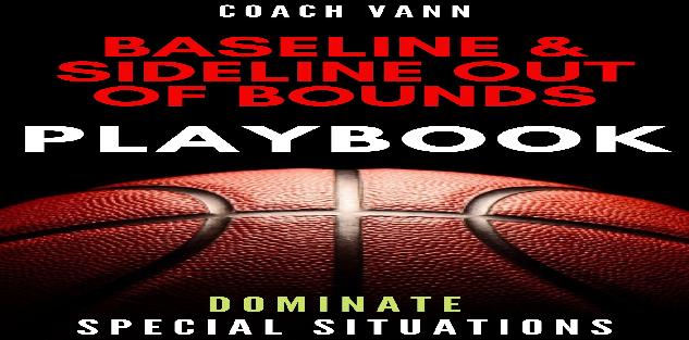 Baseline & Sideline Out Of Bounds Plays (BLOBS & SLOBS)