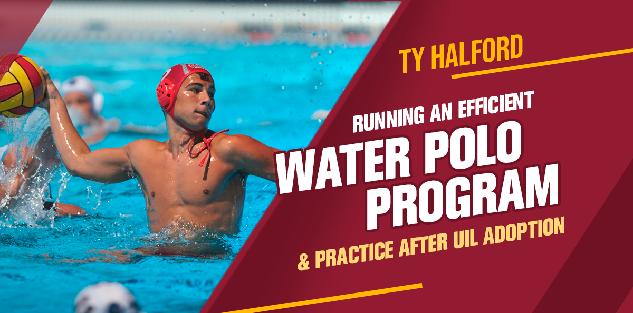 Running an Efficient Water Polo Program and Practice after UIL adoption