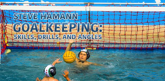 Water Polo Goalkeeping: Skills, Drills, and Angles