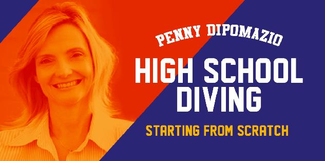 High School Diving... Starting from Scratch High School Diving... Starting from Scratch