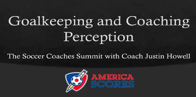 Goalkeeping and Coaching Perception