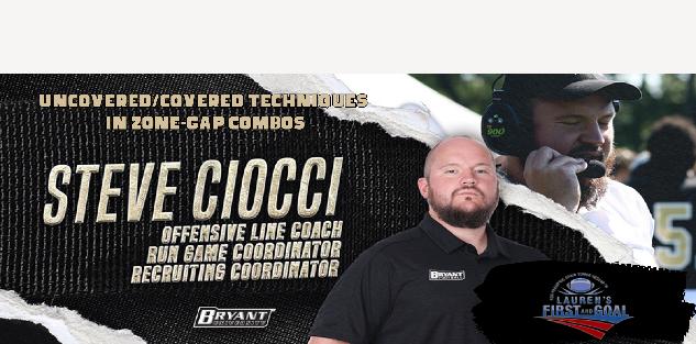 Steven Ciocci - Bryant Uncovered/Covered Techniques In Zone-Gap Combos