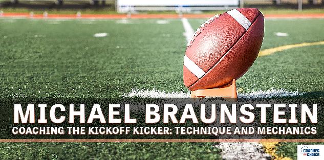 Coaching the Kickoff Kicker: Technique and Mechanics