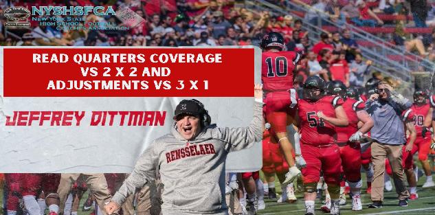 Jeff Dittman - Read Quarters Coverage vs 2 x 2 and Adjustments vs 3 x 1