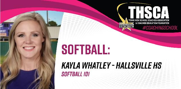 Softball 101 - Kayla Whatley, Hallsville HS Softball 101 - Kayla Whatley, Hallsville HS