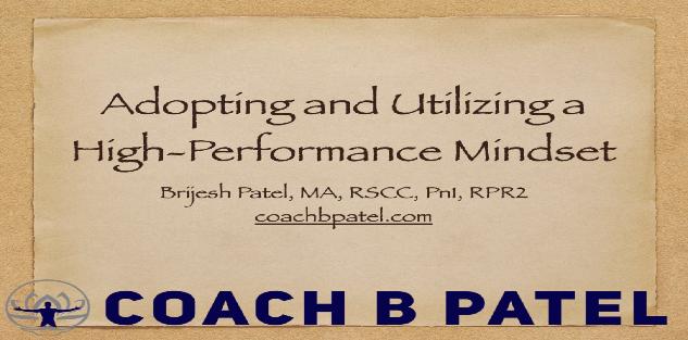 Adopting and Utilizing a High-Performance Mindset