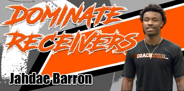 Dominate Receivers with Jahdae Barron