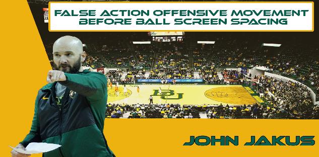 False Action Offensive Movement Before Ball Screen Spacing
