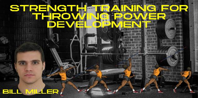 Strength Training for Throwing Power Development