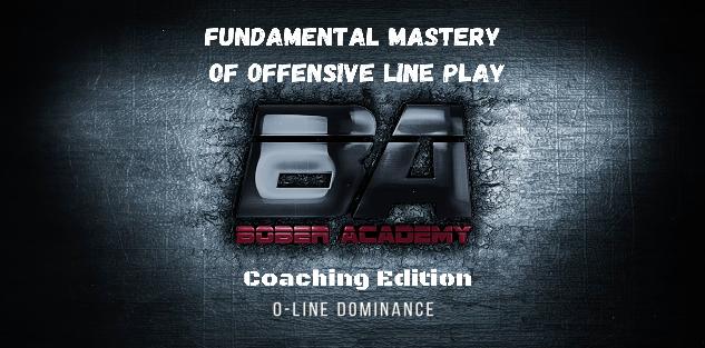 O-Line Dominance-Coaching Edition: Module 1 -Fundamental Mastery