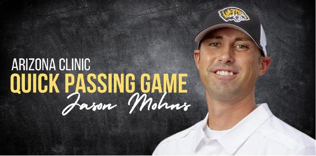 Jason Mohns - Arizona Clinic - Quick Passing Game