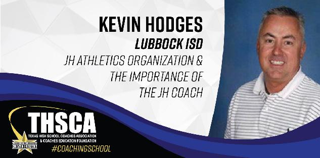 Kevin Hodges - Lubbock ISD - JH Athletic Organization