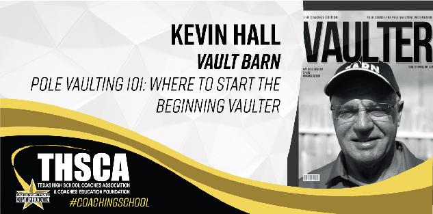 Kevin Hall - Vault Barn - Pole Vaulting 101 Kevin Hall - Vault Barn - Pole Vaulting 101