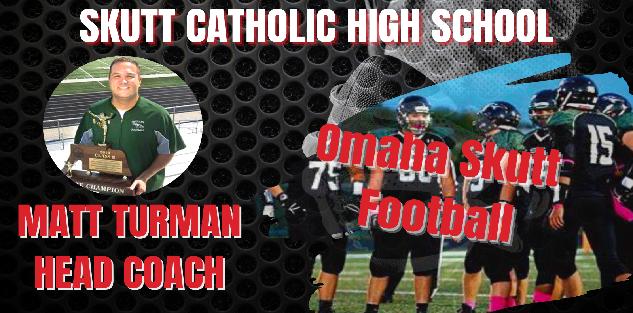 Matt Turman- Skutt High School Head Coach