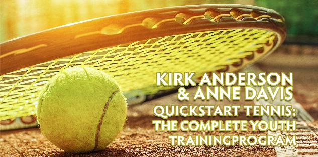 QuickStart Tennis: The Complete Youth Training Program