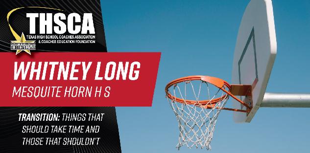Whitney Long - Mesquite Horn HS - Transition