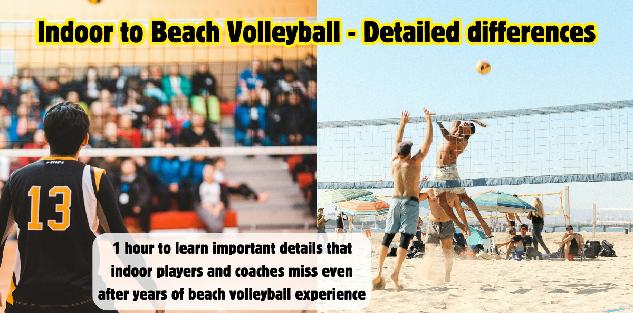 Indoor to beach volleyball - nuanced differences