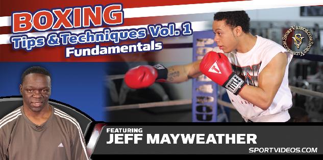 Boxing Tips and Techniques Vol. 1 - Fundamentals featuring Jeff Mayweather