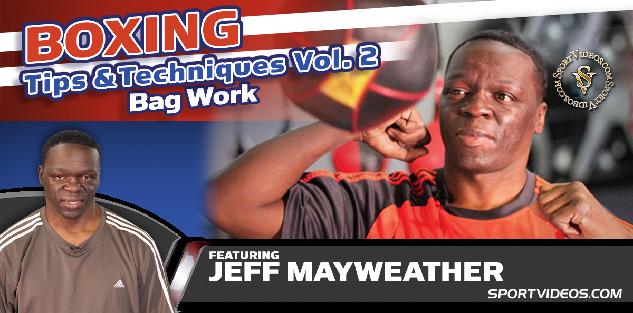 Boxing Tips and Techniques Vol. 2 - Bag Work featuring Jeff Mayweather