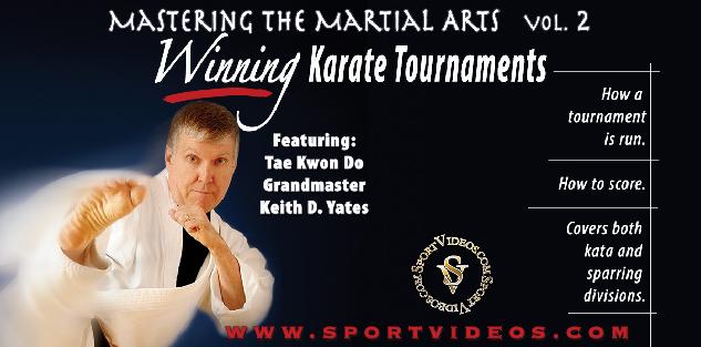 Mastering the Martial Arts Vol. 2 - Winning Karate Tournaments Featuring Grandmaster Keith Yates