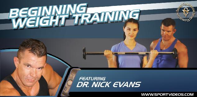 Beginning Weight Training featuring Dr. Nick Evans