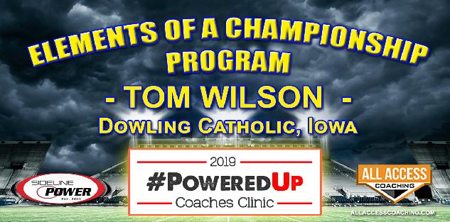 ELEMENTS OF A CHAMPIONSHIP PROGRAM - Dowling Catholic HS, Iowa