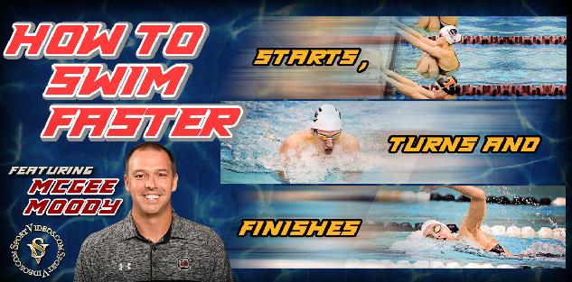 How to Swim Faster - Starts, Turns and Finishes featuring Coach McGee Moody