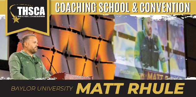 Matt Rhule, Baylor University - THSCA General Meeting Address