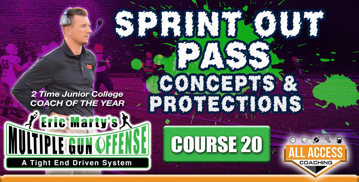 Course 21: Sprint Out Pass & Protections Course 21: Sprint Out Pass & Protections