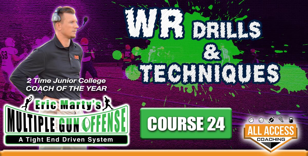 Course 24 WR Drills & Technique Course 24 WR Drills & Technique