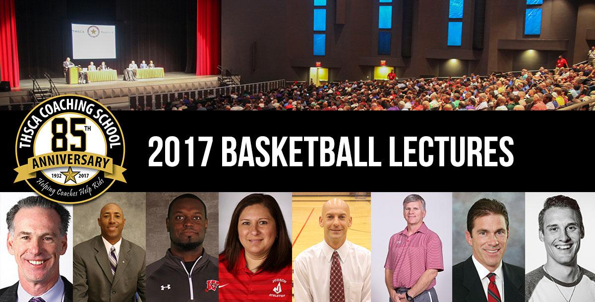 2017 Coaching School Basketball Lectures 2017 Coaching School Basketball Lectures