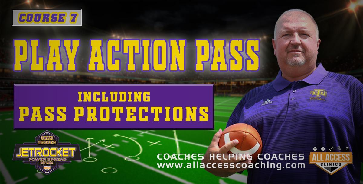 Course 7 Play Action Pass Course 7 Play Action Pass