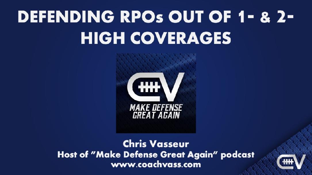 Defending RPOs out of 1, 2, and 3-High with Even and Odd Fronts Defending RPOs out of 1, 2, and 3-High with Even and Odd Fronts