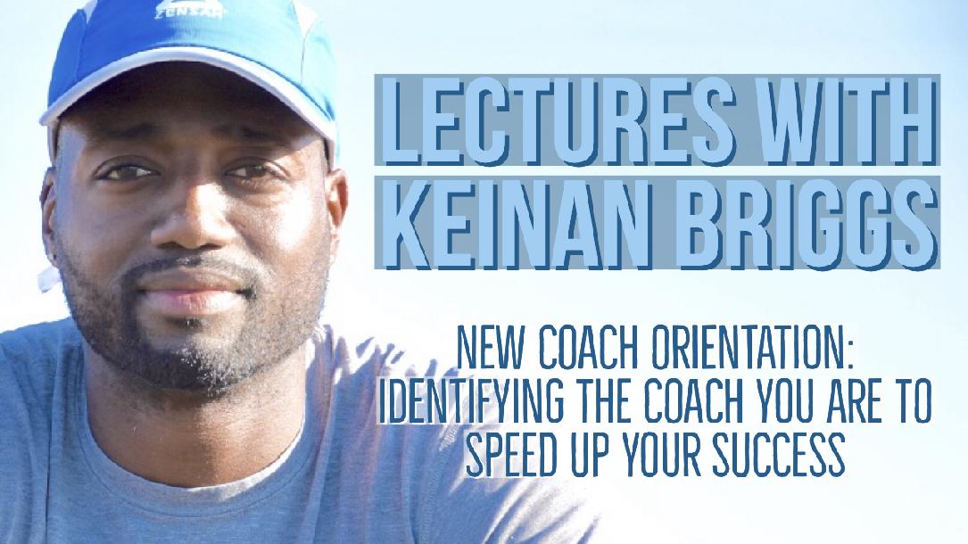New Coaches Orientation New Coaches Orientation