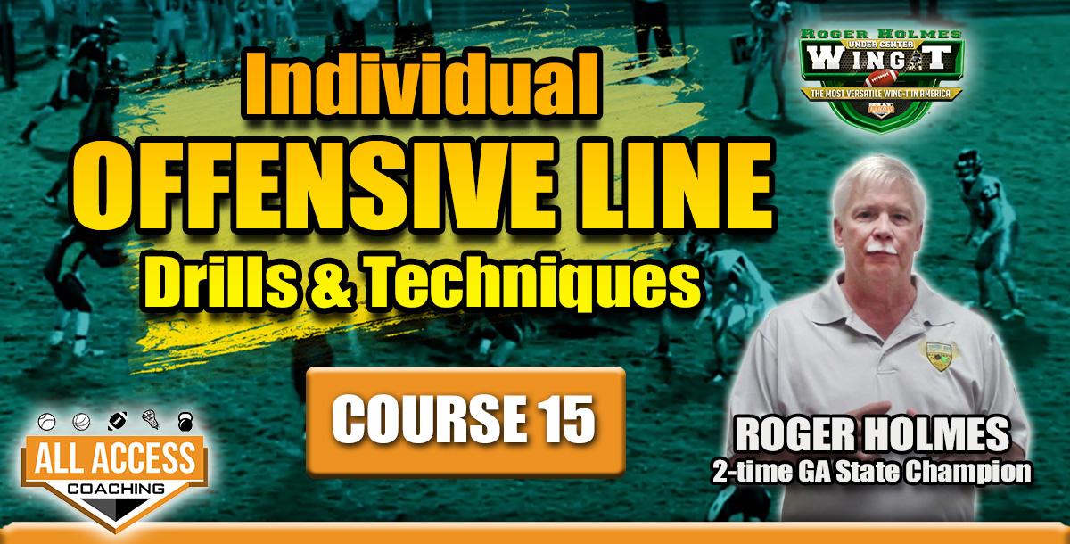 Course 15: Individual Offensive Line Drills and Techniques Course 15: Individual Offensive Line Drills and Techniques