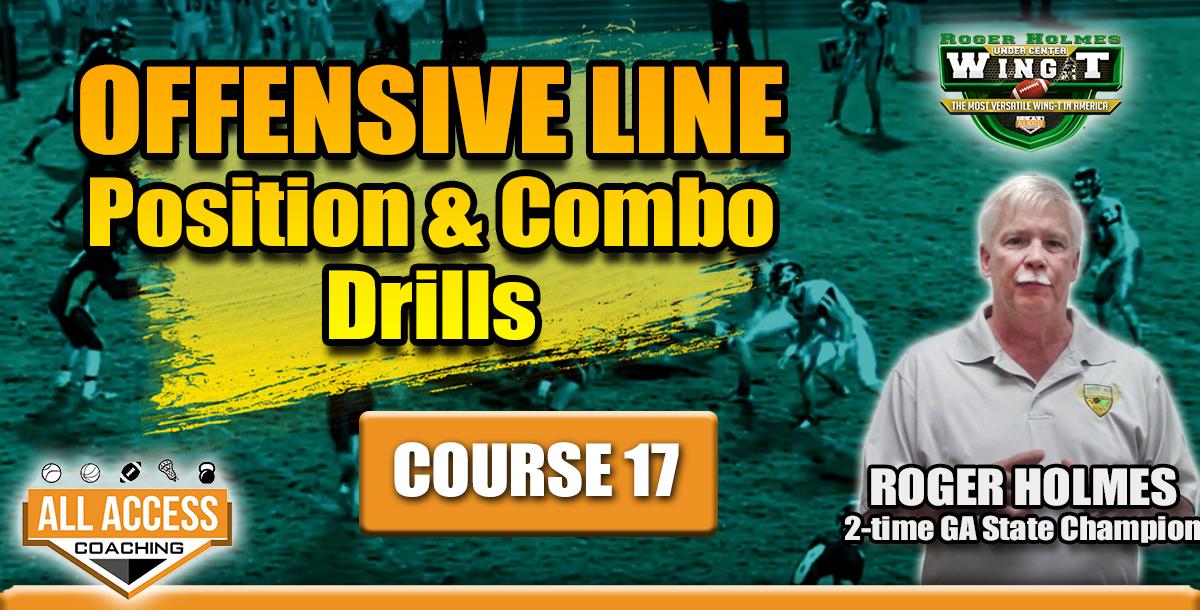 Course 17: OL Position & Combo Drills Course 17: OL Position & Combo Drills