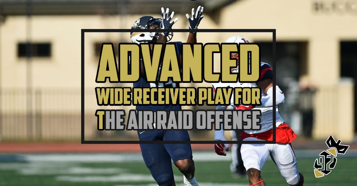 Air Raid Wide Receiver Drills and Skills Air Raid Wide Receiver Drills and Skills