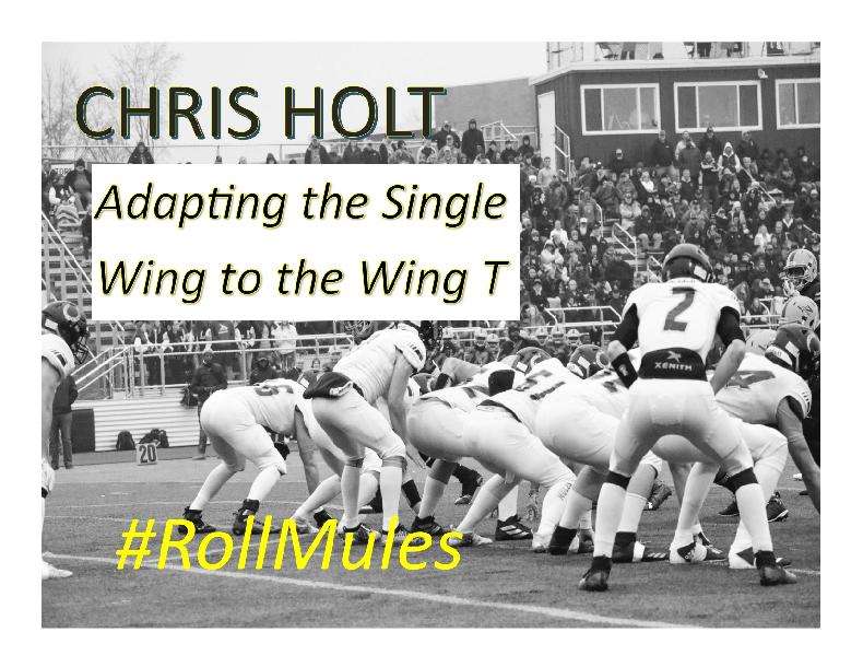 Adapting the Single Wing to the Wing-T Adapting the Single Wing to the Wing-T
