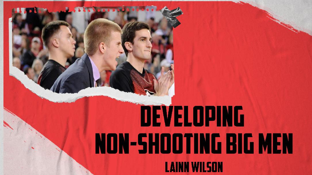 Developing Non-shooting Big Men Developing Non-shooting Big Men