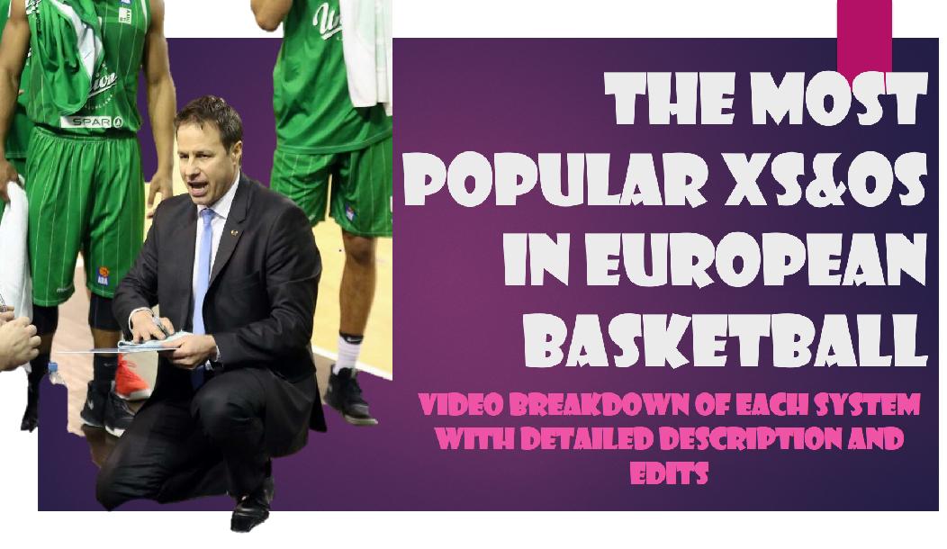 The Most Popular Xs&Os in European Basketball The Most Popular Xs&Os in European Basketball