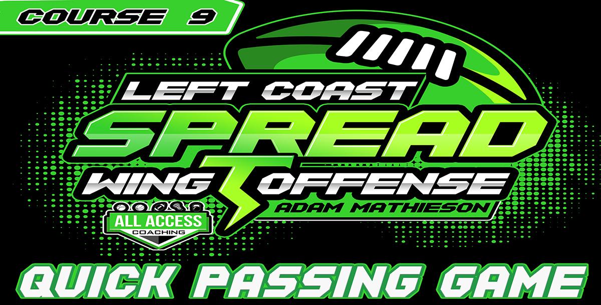 Course 9: Quick Passing Game Course 9: Quick Passing Game
