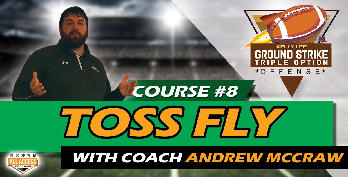 Course 8: Toss and Fly Sweep Course 8: Toss and Fly Sweep