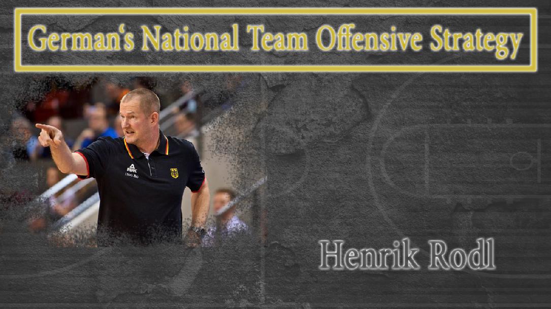 German National Team Offensive Strategy German National Team Offensive Strategy