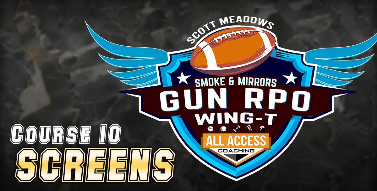 Course 10: Screens in the Gun RPO Wing T Course 10: Screens in the Gun RPO Wing T