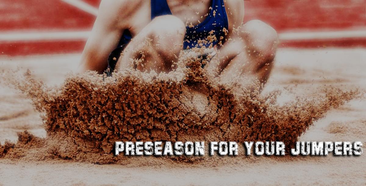 Preseason for your Jumpers Preseason for your Jumpers