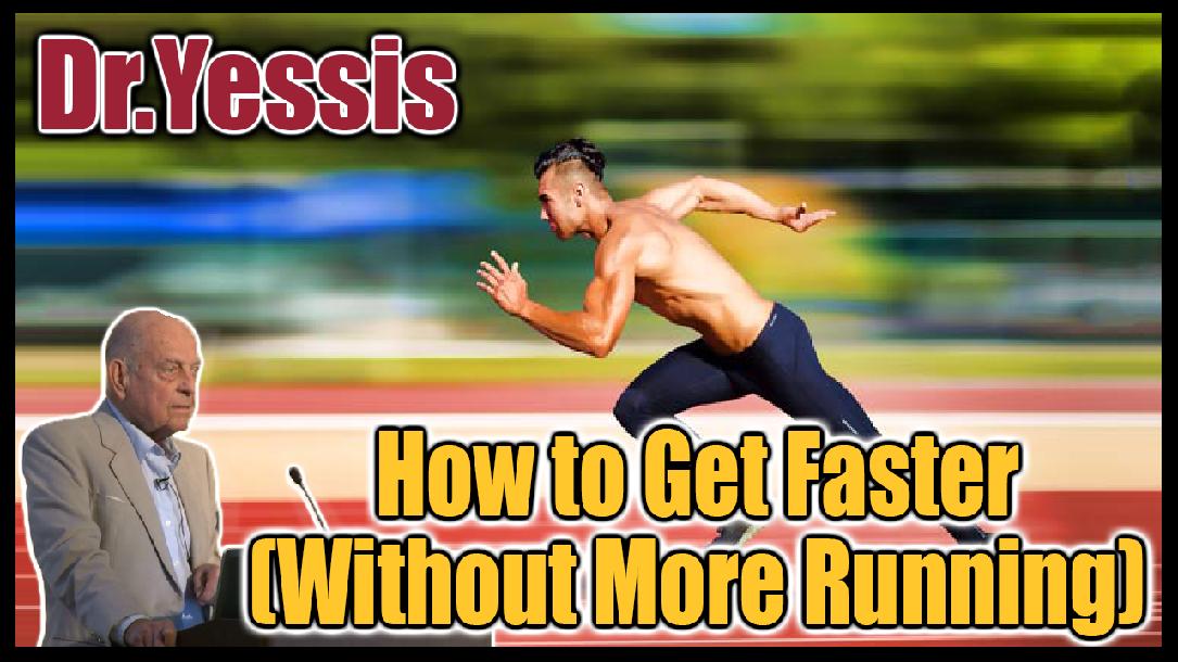 How to Get Faster Without More Running How to Get Faster Without More Running